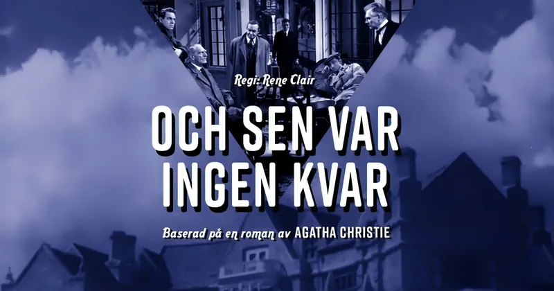 ...och sen var ingen kvar, bild från SVT Play