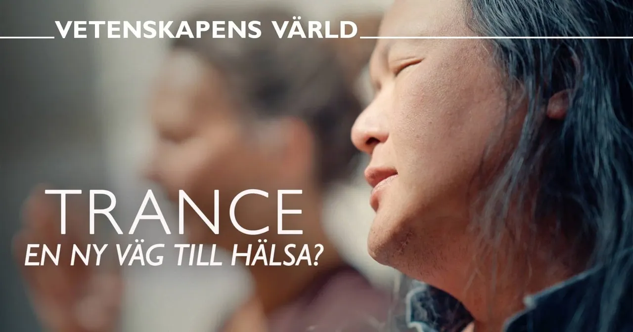 Trance – en ny väg till hälsa?, bild från SVT Play