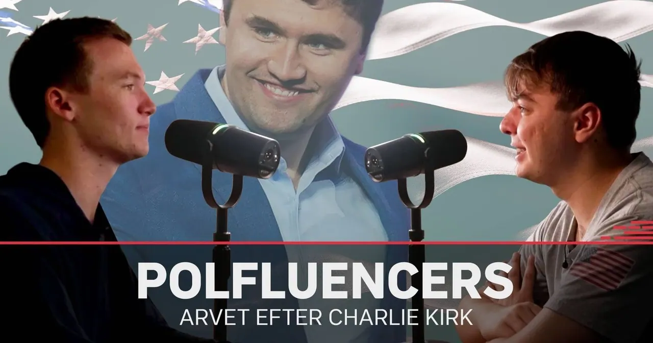 Polfluencers – arvet efter Charlie Kirk, bild från SVT Play